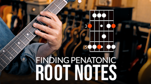 3. Finding Pentatonic Roots