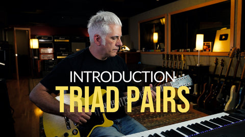 Intro & Triad Pairs